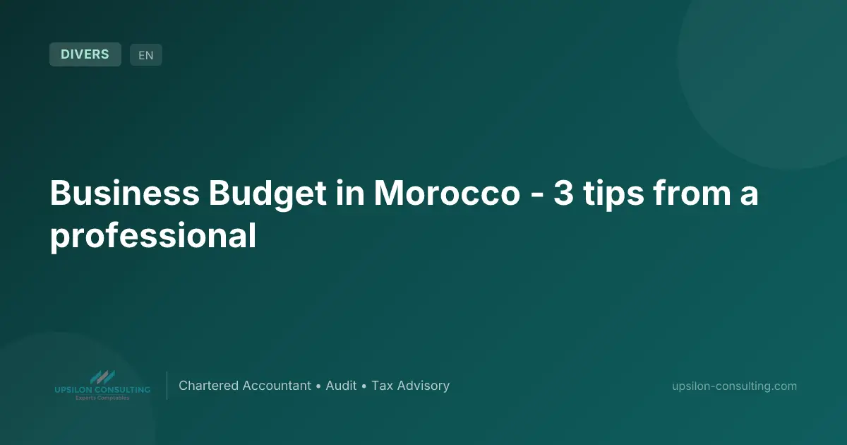 Business Budget in Morocco - 3 tips from a professional