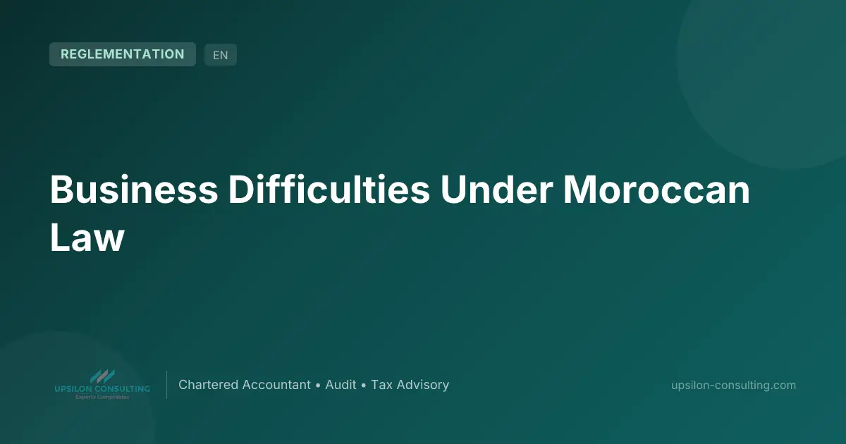 Business Difficulties Under Moroccan Law