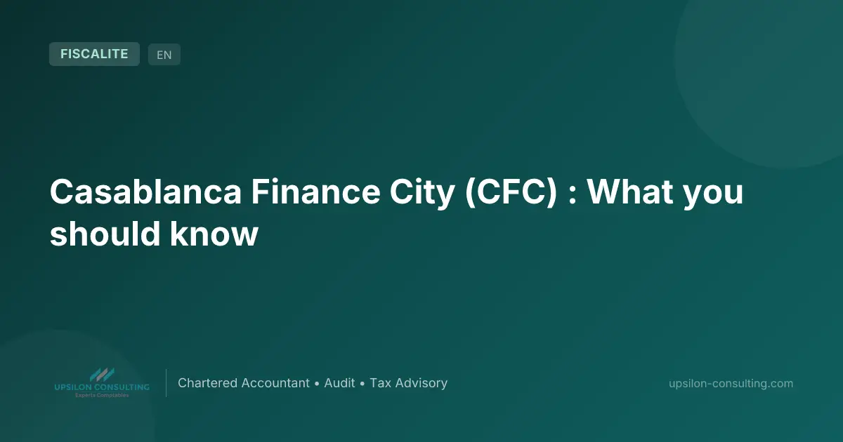 Casablanca Finance City (CFC) : What you should know