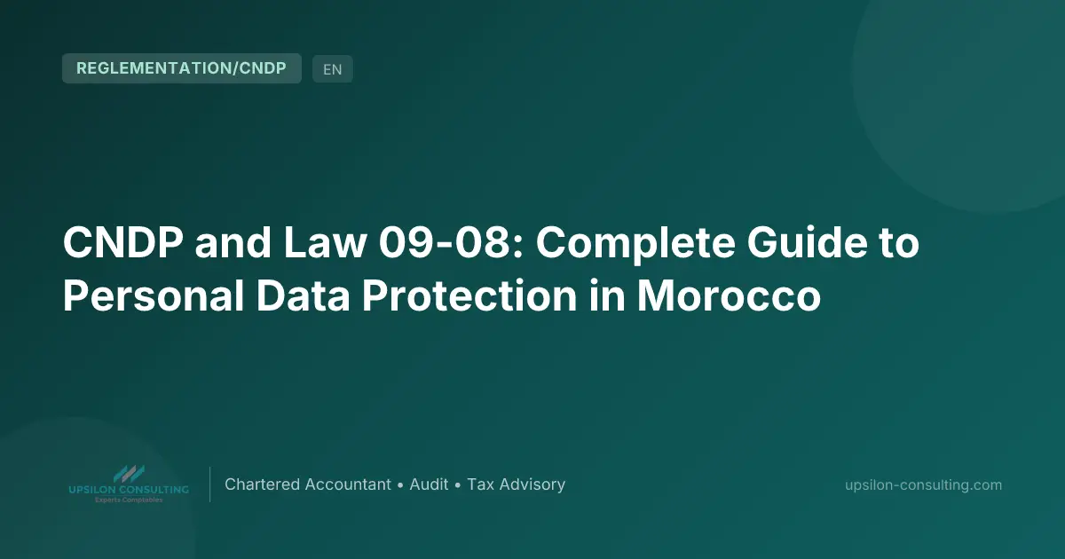 CNDP and Law 09-08: Complete Guide to Personal Data Protection in Morocco