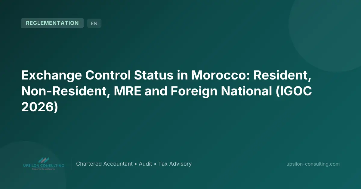 Exchange Control Status in Morocco: Resident, Non-Resident, MRE and Foreign National (IGOC 2026)