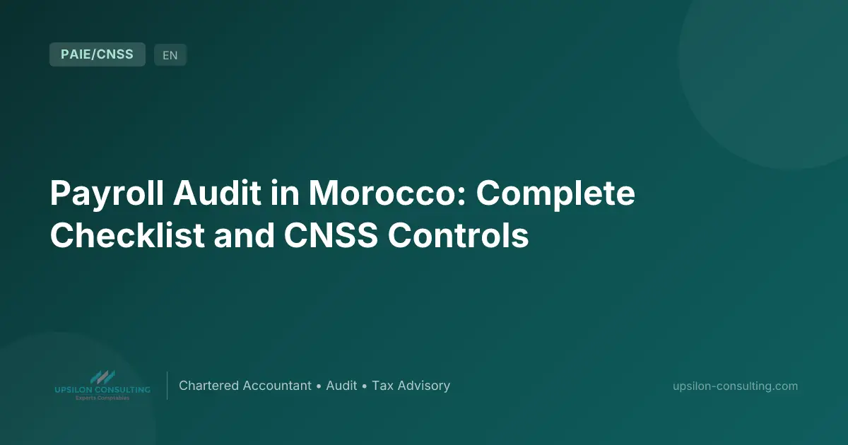 Payroll Audit in Morocco: Complete Checklist and CNSS Controls