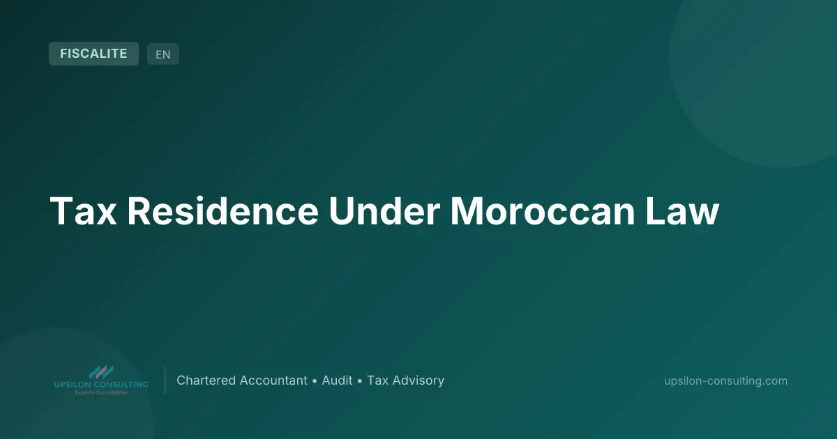 Tax Residence Under Moroccan Law
