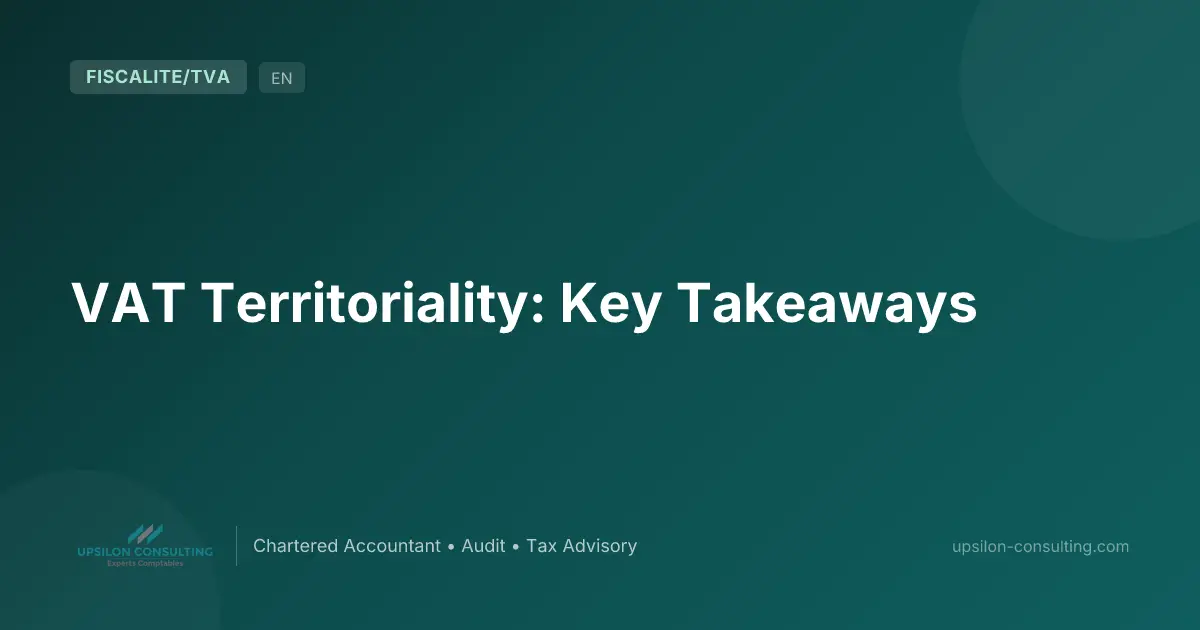 VAT Territoriality: Key Takeaways
