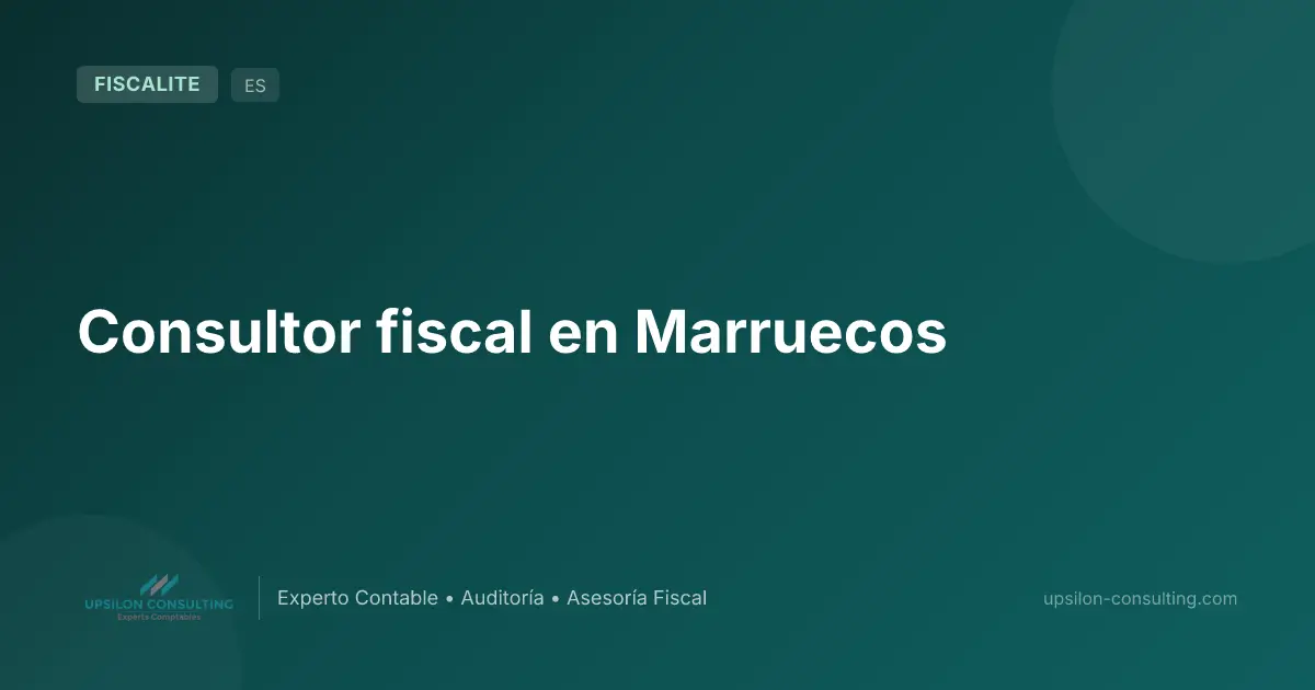 Consultor fiscal en Marruecos