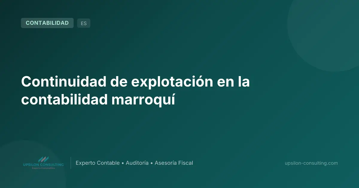 Continuidad de explotación en la contabilidad marroquí