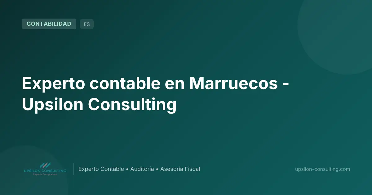 Experto contable en Marruecos - Upsilon Consulting