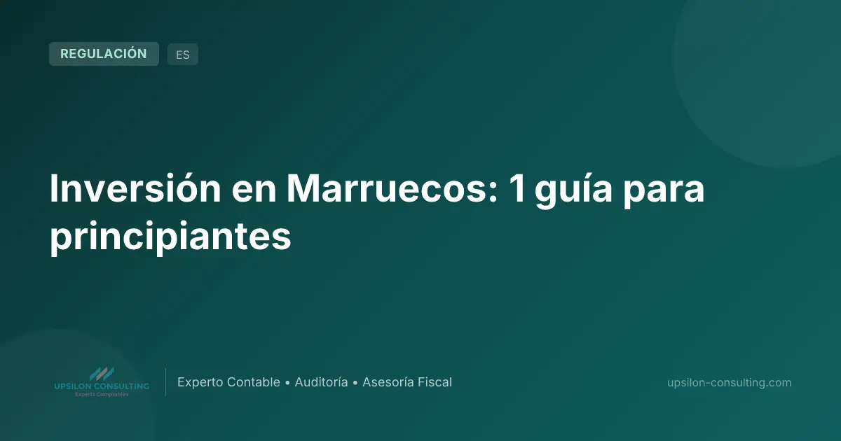Inversión en Marruecos: 1 guía para principiantes