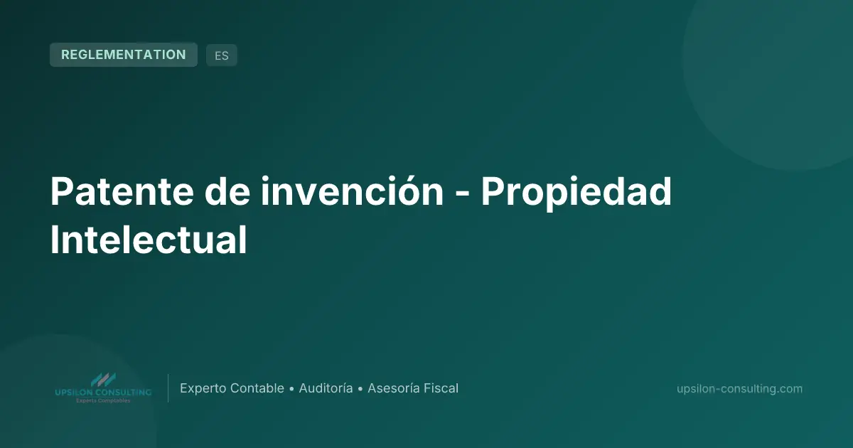Patente de invención - Propiedad Intelectual