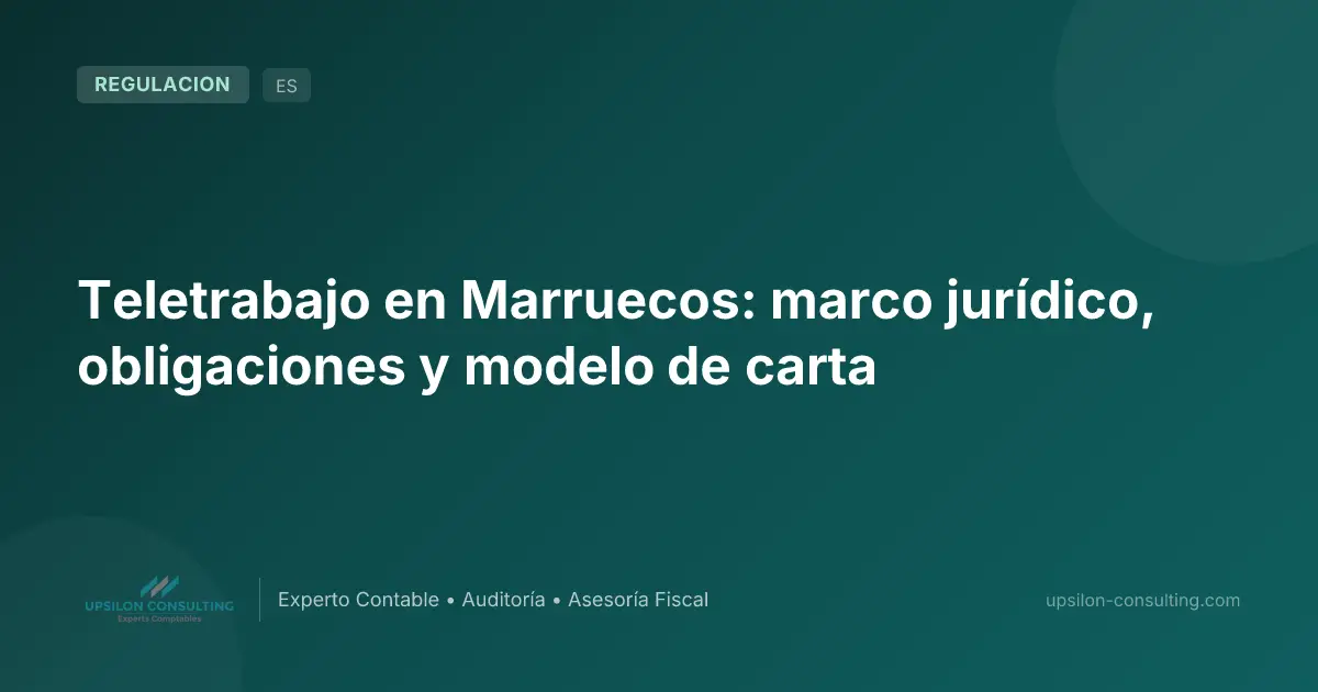 Teletrabajo en Marruecos: marco jurídico, obligaciones y modelo de carta