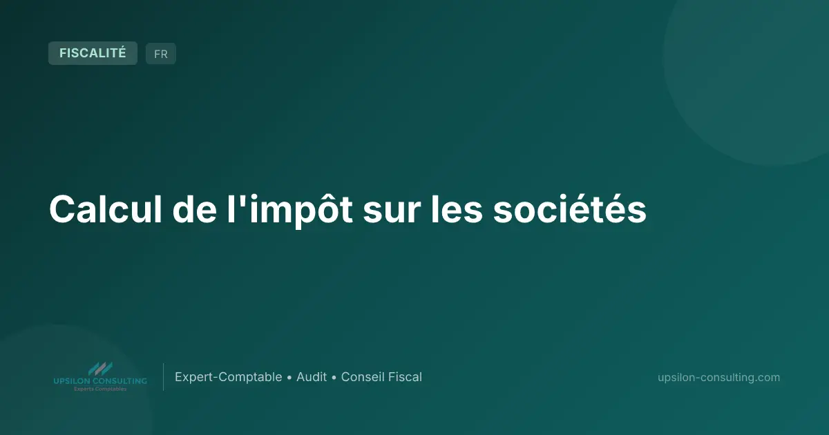 Calcul de l'impôt sur les sociétés