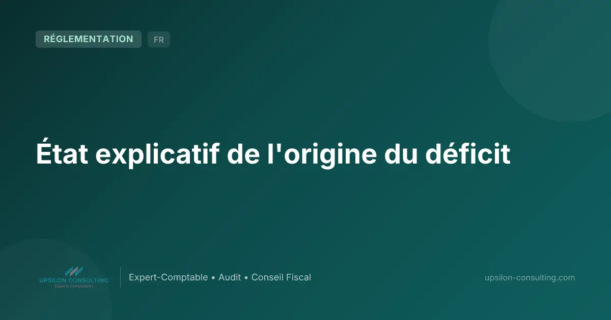 État explicatif de l'origine du déficit