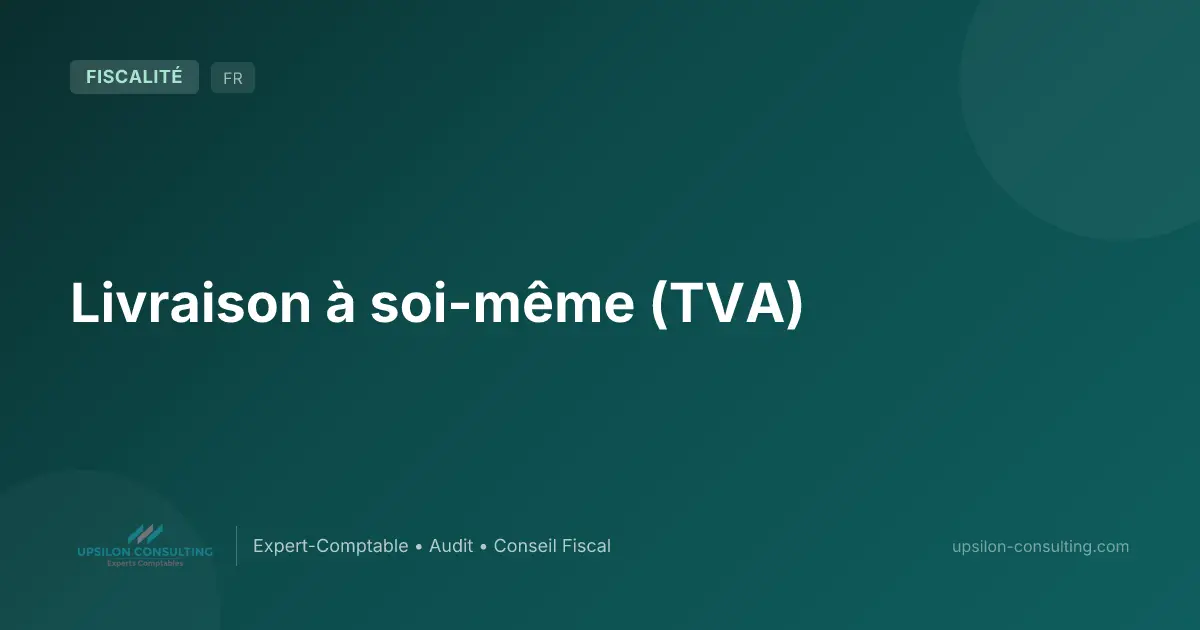 Livraison à soi-même (TVA)